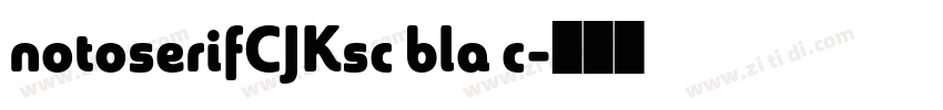 notoserifCJKsc bla c字体转换